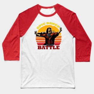 EPIC DANCE BATTLE T-SHIRT Baseball T-Shirt